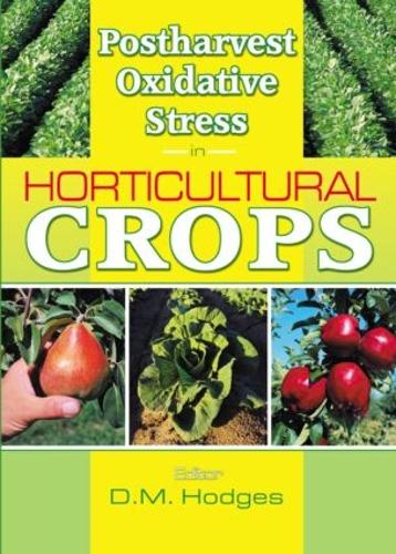Бумажная книга «Postharvest Oxidative Stress in Horticultural Crops», автор Д. Марк Ходжес - фото №1