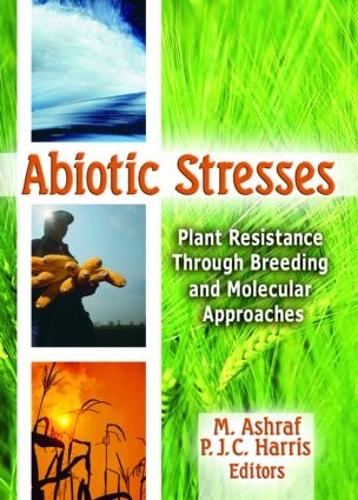 Бумажная книга «Abiotic Stresses: Plant Resistance Through Breeding and Molecular Approaches» - фото №1