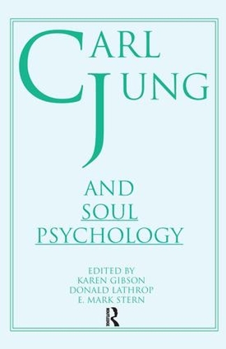Паперова книга «Carl Jung and Soul Psychology», авторів Дональд Латроп, Е Марк Стерн, Карен Гібсон - фото №1