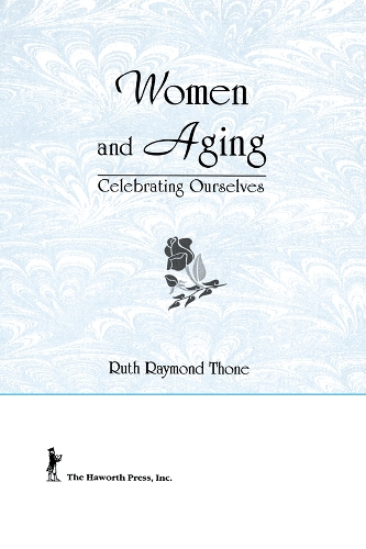 Бумажная книга «Women and Aging: Celebrating Ourselves», авторов Эллен Коул, Эстер Д Ротблюм, Рут Р. Тоун - фото №1