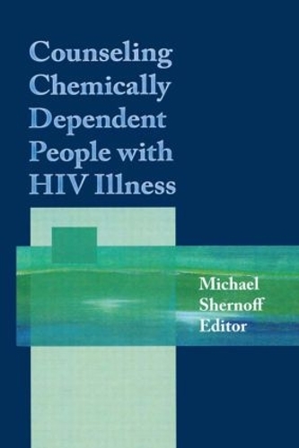 Паперова книга «Counseling Chemically Dependent People with HIV Illness», автор Майкл Шернофф - фото №1