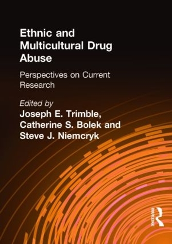 Бумажная книга «Ethnic and Multicultural Drug Abuse: Perspectives on Current Research», авторов Джозеф Тримбл, Уильям Лю - фото №1