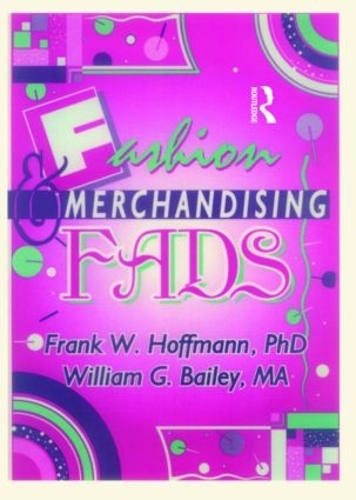 Бумажная книга «Fashion & Merchandising Fads», авторов Беула Б Рамирес, Фрэнк Хоффманн - фото №1