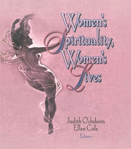 Паперова книга «Women's Spirituality, Women's Lives», авторів Еллен Коул, Джудіт Очшорн - фото №1