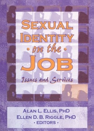 Паперова книга «Sexual Identity on the Job: Issues and Services», авторів Алан Л. Елліс, Еллен Д. Ріггл - фото №1