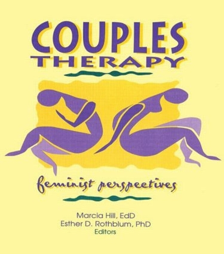 Паперова книга «Couples Therapy: Feminist Perspectives», авторів Естер Д. Ротблюм, Марсія Хілл - фото №1