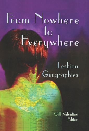 Бумажная книга «From Nowhere to Everywhere: Lesbian Geographies», автор Гилл Валентайн - фото №1