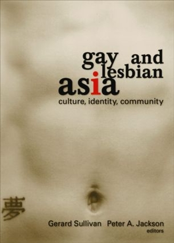 Бумажная книга «Gay and Lesbian Asia: Culture, Identity, Community» - фото №1