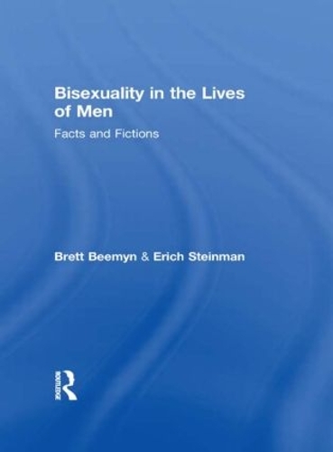 Бумажная книга «Bisexuality in the Lives of Men: Facts and Fictions», авторов Бретт Дженни Бимин, Эрих В. Штейнман - фото №1