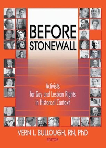 Бумажная книга «Before Stonewall: Activists for Gay and Lesbian Rights in Historical Context», автор Верн Л. Буллоу - фото №1
