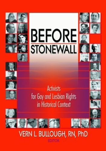 Бумажная книга «Before Stonewall: Activists for Gay and Lesbian Rights in Historical Context», автор Верн Л. Буллоу - фото №1