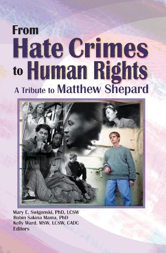 Бумажная книга «From Hate Crimes to Human Rights: A Tribute to Matthew Shepard», авторов Метью Шепард, Келли Уорд, Мэри Э. Свигонски, Робин Мама - фото №1