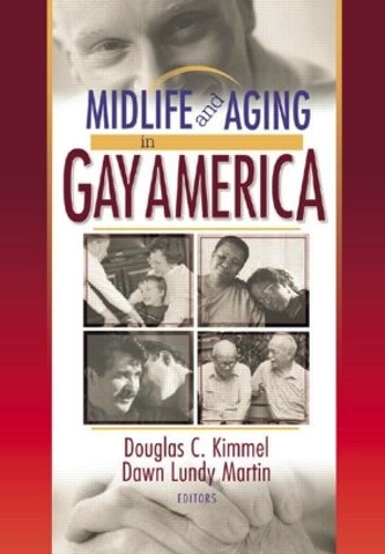 Бумажная книга «Midlife and Aging in Gay America: Proceedings of the SAGE Conference 2000», авторов Доун Ланди Мартин, Дуглас Киммел - фото №1