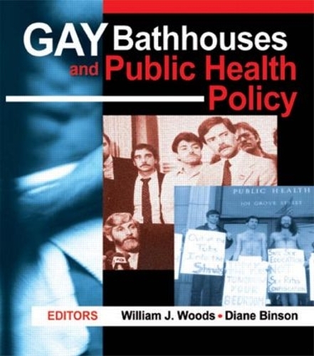 Бумажная книга «Gay Bathhouses and Public Health Policy», авторов Диана Бинсон, Уильям Дж. Вудс - фото №1