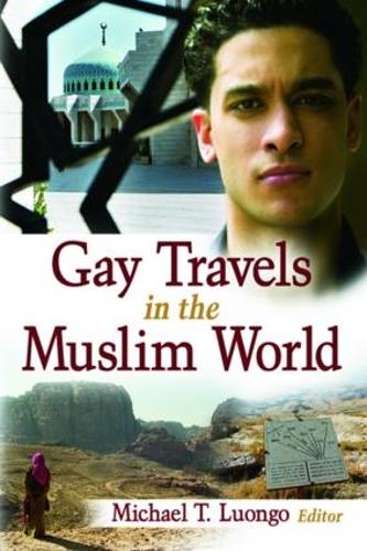 Паперова книга «Gay Travels in the Muslim World», автор Майкл Луонго - фото №1