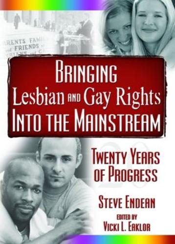 Бумажная книга «Bringing Lesbian and Gay Rights Into the Mainstream: Twenty Years of Progress», авторов Роберт Р. Мик, Верн Л. Буллоу, Вики Иклор - фото №1