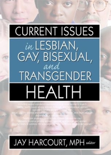 Бумажная книга «Current Issues in Lesbian, Gay, Bisexual, and Transgender Health» - фото №1