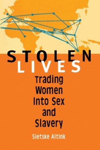 Паперова книга «Stolen Lives: Trading Women Into Sex and Slavery», автор Сієтске Алтинк - фото №1