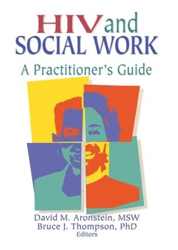 Паперова книга «HIV and Social Work: A Practitioner's Guide», авторів Брюс Джей Томпсон, Девід М. Аронштейн, Р. Денніс Шелбі - фото №1