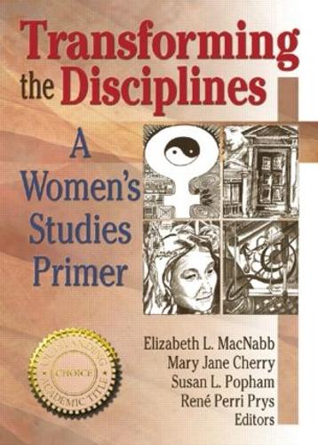 Бумажная книга «Transforming the Disciplines: A Women's Studies Primer», авторов Элизабет Л Макнабб, Мэри Джейн Черри, Рене Прис, Сьюзен Попхэм - фото №1