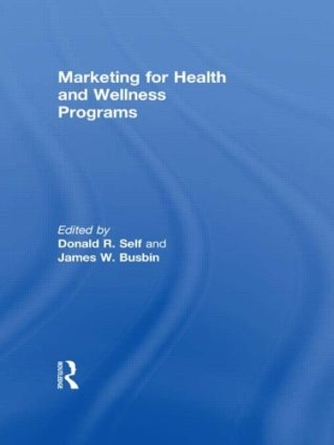 Бумажная книга «Marketing for Health and Wellness Programs», авторов Дональд Селф, Джеймс Басбин - фото №1