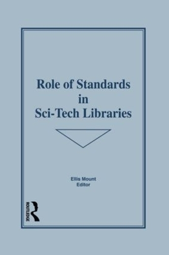 Бумажная книга «Role of Standards in Sci-Tech Libraries», автор Эллис Маунт - фото №1