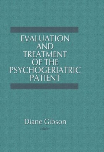 Бумажная книга «Evaluation and Treatment of the Psychogeriatric Patient», автор Диана Гибсон - фото №1
