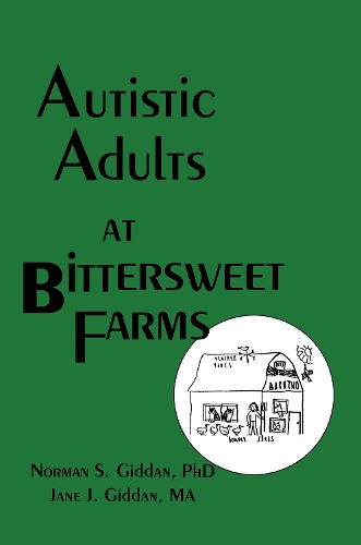 Бумажная книга «Autistic Adults at Bittersweet Farms», авторов Джейн Дж. Гиддан, Норман Гиддан - фото №1