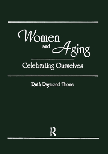 Бумажная книга «Women and Aging: Celebrating Ourselves», авторов Эллен Коул, Эстер Д Ротблюм, Рут Р. Тоун - фото №1