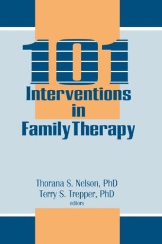 Паперова книга «101 Interventions in Family Therapy», авторів Террі С. Треппер, Торана С. Нельсон - фото №1