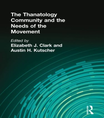 Бумажная книга «The Thanatology Community and the Needs of the Movement» - фото №1