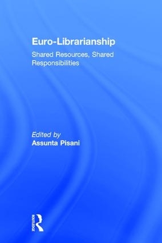 Паперова книга «Euro-Librarianship: Shared Resources, Shared Responsibilities» - фото №1