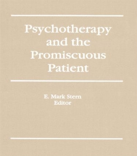 Паперова книга «Psychotherapy and the Promiscuous Patient», автор Е Марк Стерн - фото №1