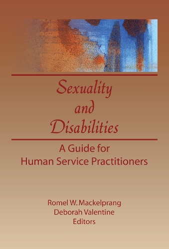 Бумажная книга «Sexuality and Disabilities: A Guide for Human Service Practitioners», авторов Дебора П. Валентайн, Ромель В. Маккельпранг - фото №1