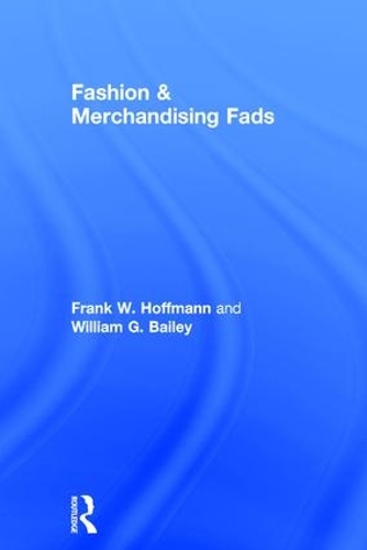 Бумажная книга «Fashion & Merchandising Fads», авторов Беула Б Рамирес, Фрэнк Хоффманн - фото №1