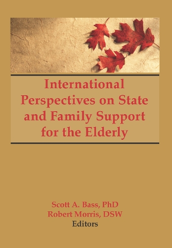 Паперова книга «International Perspectives on State and Family Support for the Elderly», авторів Джилл Нортон, Роберт Морріс, Скотт Басс - фото №1
