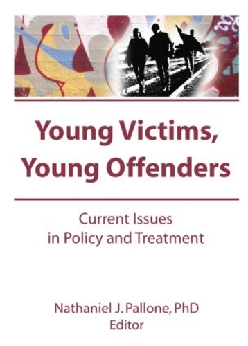 Паперова книга «Young Victims, Young Offenders: Current Issues in Policy and Treatment», автор Летиція Паллоне - фото №1