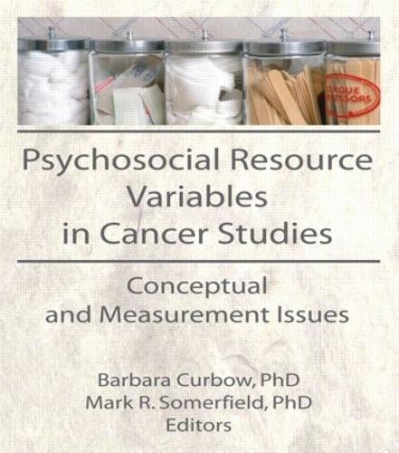 Бумажная книга «Psychosocial Resource Variables in Cancer Studies: Conceptual and Measurement Issues», авторов Барбара Курбоу, Марк Р. Сомерфилд - фото №1