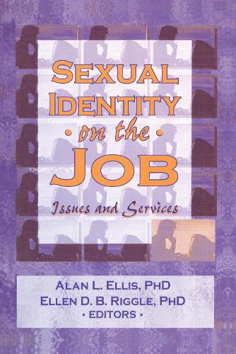 Паперова книга «Sexual Identity on the Job: Issues and Services», авторів Алан Л. Елліс, Еллен Д. Ріггл - фото №1