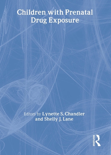 Бумажная книга «Children With Prenatal Drug Exposure», авторов Линетт С Чандлер, Шелли Джей Лейн - фото №1