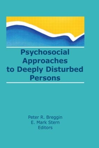 Бумажная книга «Psychosocial Approaches to Deeply Disturbed Persons», авторов Э Марк Штерн, Питер Р. Бреггин - фото №1