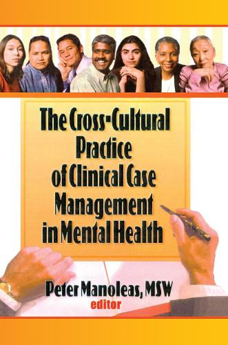 Бумажная книга «The Cross-Cultural Practice of Clinical Case Management in Mental Health», автор Питер Манолеас - фото №1