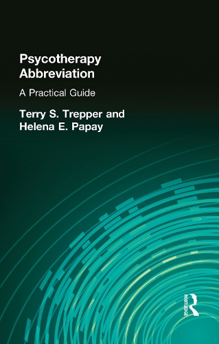 Паперова книга «Psychotherapy Abbreviation: A Practical Guide», авторів Хелена Е Папай, Террі С. Треппер - фото №1