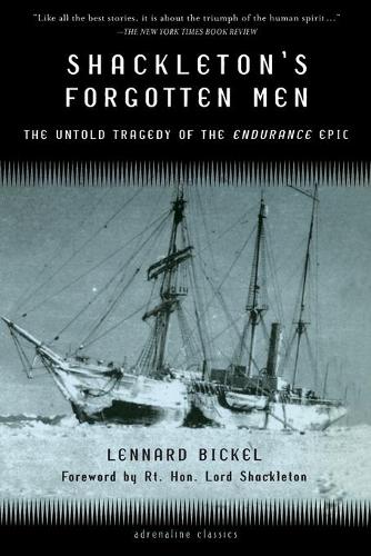 Паперова книга «Shackleton's Forgotten Men: The Untold Tragedy of the Endurance Epic», авторів Леннард Бікель, К. К. Шеклтон - фото №1