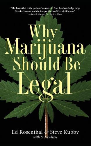 Паперова книга «Why Marijuana Should Be Legal», авторів Ед Розенталь, С. Ньюхарт, Стів Куббі - фото №1