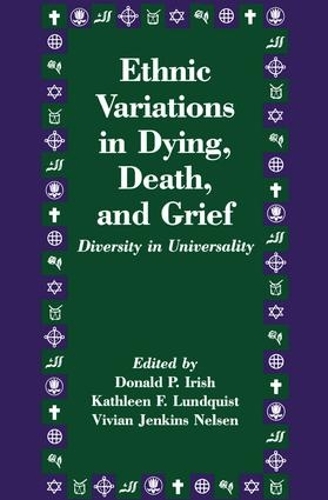 Бумажная книга «Ethnic Variations in Dying, Death and Grief: Diversity in Universality» - фото №1