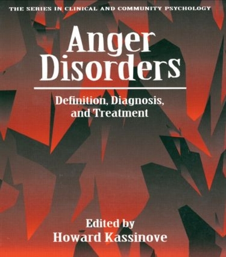 Бумажная книга «Anger Disorders: Definition, Diagnosis, And Treatment» - фото №1