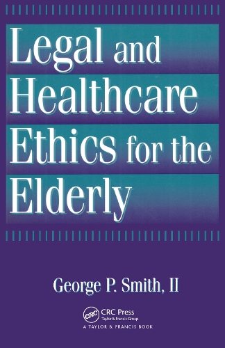 Бумажная книга «Legal and Healthcare Ethics for the Elderly», автор Джордж П. Смит II - фото №1