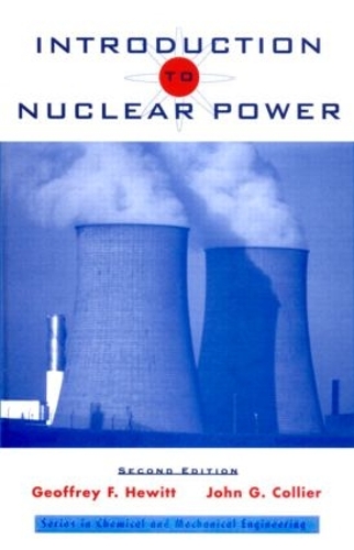 Бумажная книга «Introduction to Nuclear Power», авторов Джеффри Ф. Хьюитт, Джон Г. Кольер - фото №1