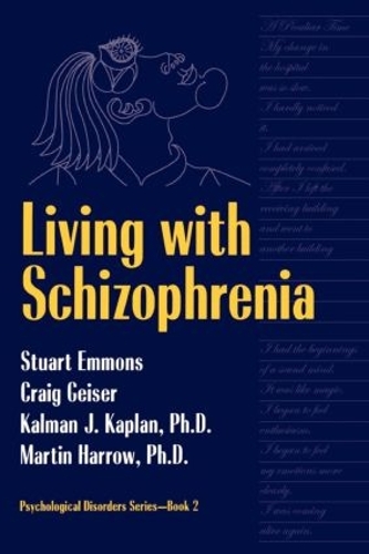 Паперова книга «Living With Schizophrenia», авторів Крейг Гайзер, Калман Дж. Каплан, Мартін Гарроу, Стюарт Еммонс - фото №1